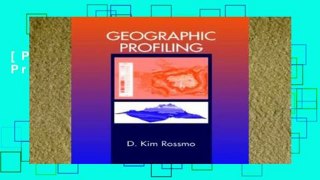 [P.D.F] Geographic Profiling [P.D.F]