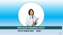 Pelatihan ACLS | 08788-9699-789 | Informasi Pelatihan ACLS