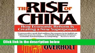D.O.W.N.L.O.A.D [P.D.F] The Rise of China: How Economic Reform Is Creating a New Superpower