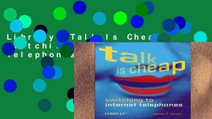 Library  Talk Is Cheap: Switching to Internet Telephones