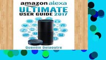 Review  Amazon Alexa: Ultimate User Guide 2017 for Amazon Echo, Echo Dot   Amazon Tap  500 Secret