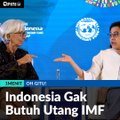 #1MENIT | Indonesia Gak Butuh Utang IMF