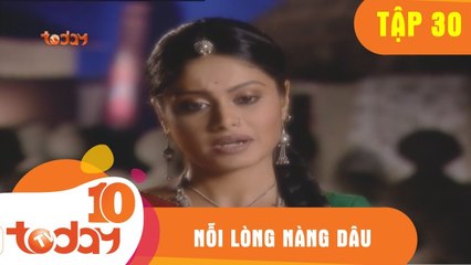 Nỗi Lòng Nàng Dâu (Tập 30 - Phần 1) - Phim Bộ Tình Cảm Ấn Độ Hay 2018 - TodayTV