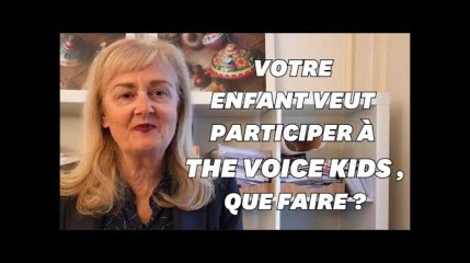 The Voice Kids fait envie à votre enfant, voilà mes conseils