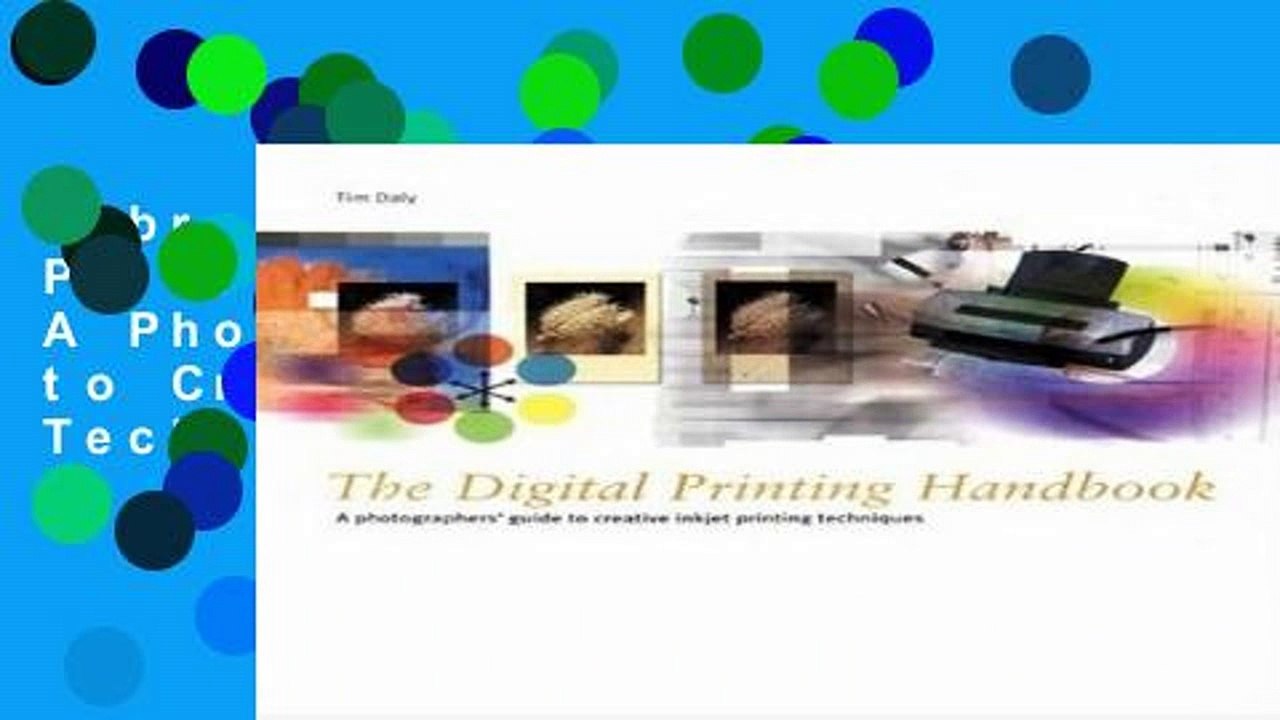 Library  The Digital Printing Handbook: A Photographer s Guide to Creative Printing Techniques