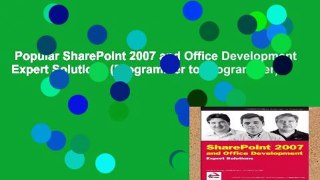 Popular SharePoint 2007 and Office Development Expert Solutions (Programmer to Programmer)