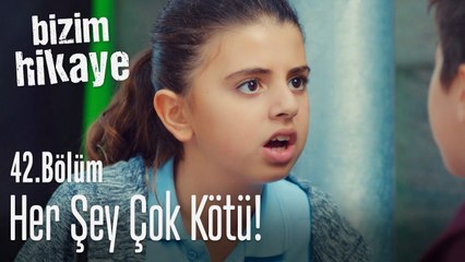 Ablam geldiğinden beri her şey çok kötü - Bizim Hikaye 42. Bölüm