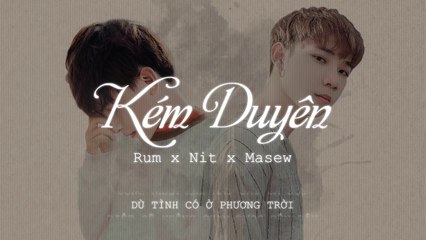 KÉM DUYÊN - RUM X NIT X MASEW (BEAT-INSTRUMENTAL)