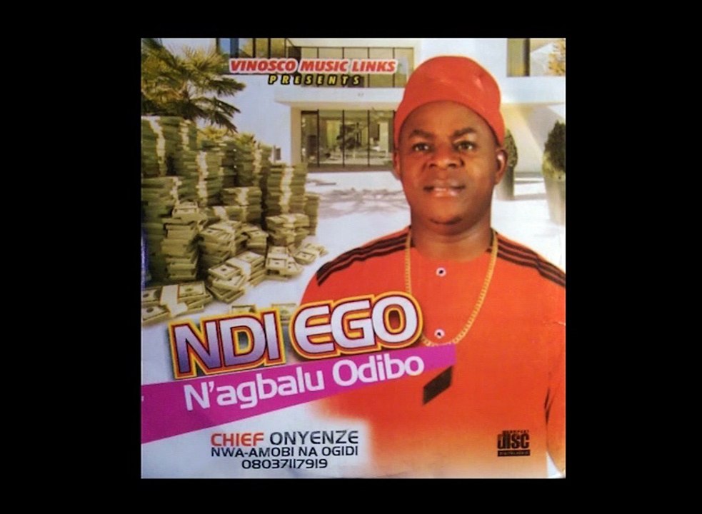 Onyenze Nwa Amobi - Ndi Ego Nagbalu Odibo - Nigerian Highlife Music