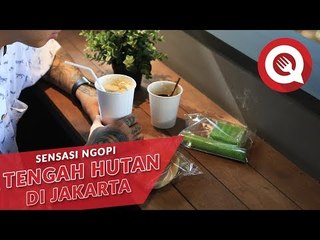Sensasi Ngopi Tengah Hutan di Jakarta
