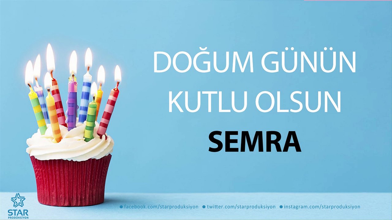 İyi ki Doğdun SEMRA - İsme Özel Doğum Günü Şarkısı