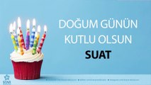 İyi ki Doğdun SUAT - İsme Özel Doğum Günü Şarkısı