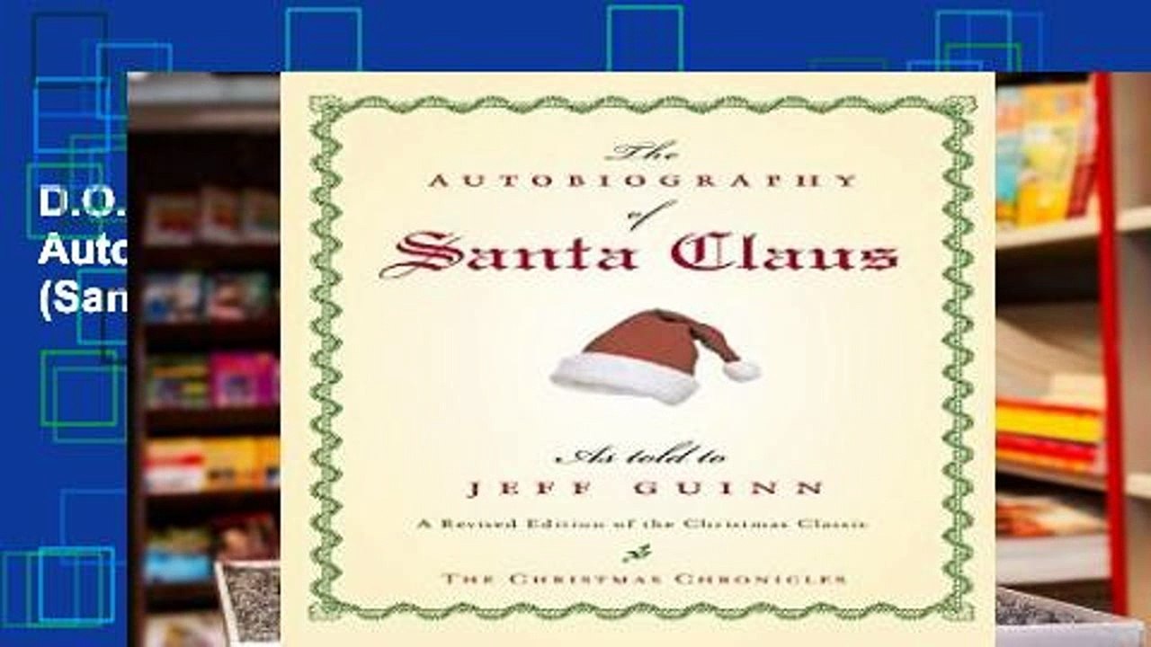 D.O.W.N.L.O.A.D [P.D.F] The Autobiography of Santa Claus (Santa Chronicles) [E.B.O.O.K]