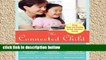 Best product  The Connected Child: Bring hope and healing to your adoptive family