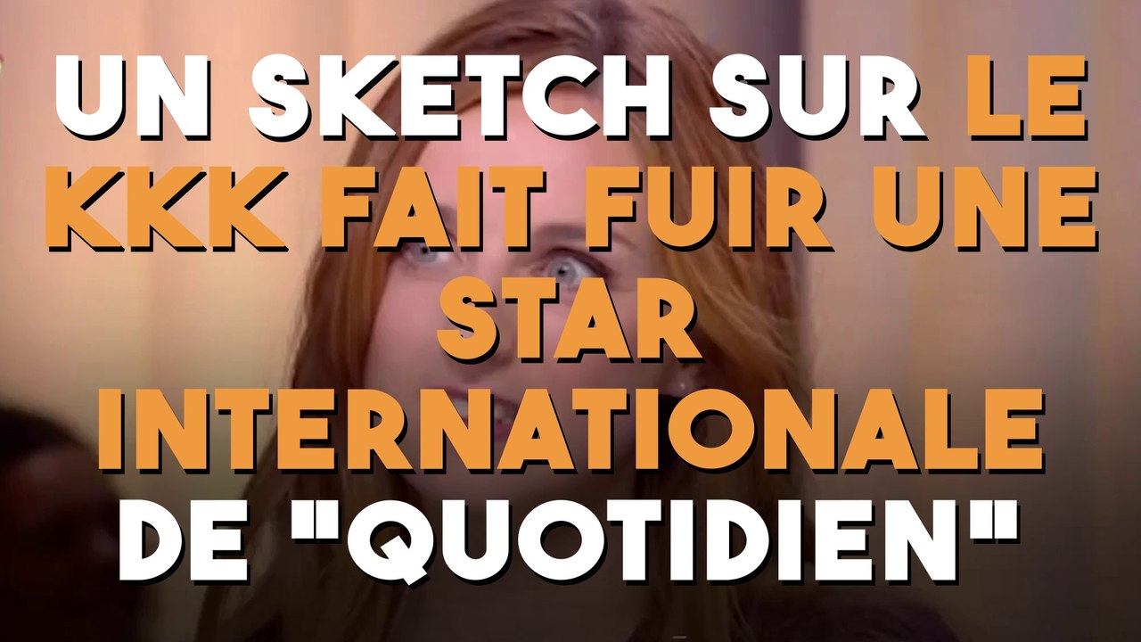 Quotidien : Un sketch fait fuir une star internationale !