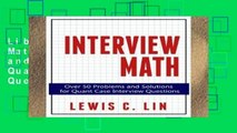 Library  Interview Math: Over 50 Problems and Solutions  for Quant Case Interview Questions
