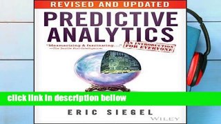 Popular Predictive Analytics: The Power to Predict Who Will Click, Buy, Lie, or Die