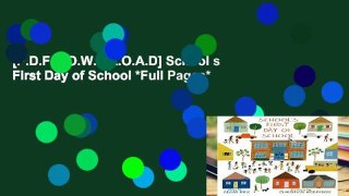 [P.D.F D.O.W.N.L.O.A.D] School s First Day of School *Full Pages*