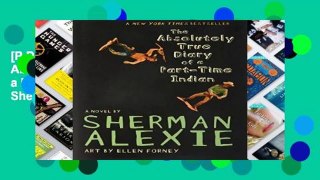 [P.D.F D.O.W.N.L.O.A.D] The Absolutely True Diary of a Part-time Indian (Alexie, Sherman) *Full