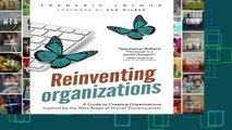 Popular Reinventing Organizations: A Guide to Creating Organizations Inspired by the Next Stage in