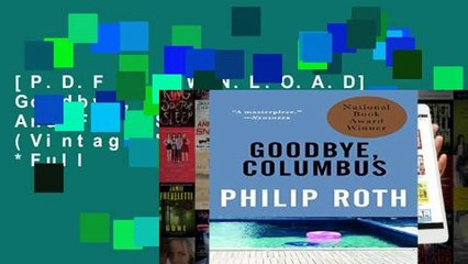 [P.D.F D.O.W.N.L.O.A.D] Goodbye, Columbus: And Five Short Stories (Vintage International) *Full