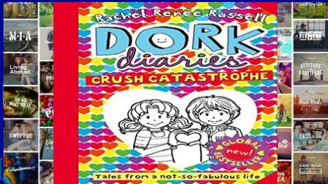 [P.D.F] Dork Diaries: Crush Catastrophe *Full Pages*