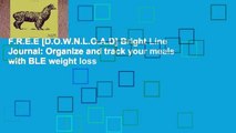 F.R.E.E [D.O.W.N.L.O.A.D] Bright Line Journal: Organize and track your meals with BLE weight loss
