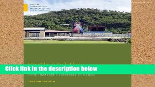 F.R.E.E [D.O.W.N.L.O.A.D] Faith and the Pursuit of Health: Cardiometabolic Disorders in Samoa