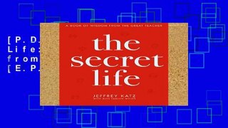 [P.D.F] The Secret Life: A Book of Wisdom from the Great Teacher [E.P.U.B]