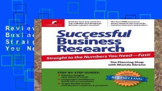 Review  Successful Business Research: Straight to the Numbers You Need - Fast!