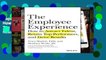 Popular The Employee Experience: How to Attract Talent, Retain Top Performers, and Drive Results