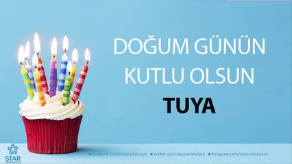 İyi ki Doğdun TUYA - İsme Özel Doğum Günü Şarkısı