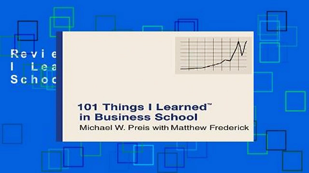 Review  101 Things I Learned In Business School