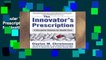 Popular The Innovator s Prescription: A Disruptive Solution for Health Care