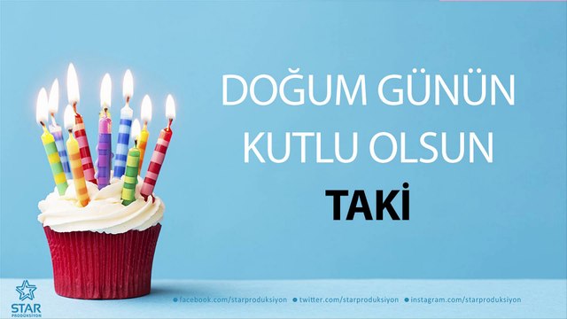 İyi ki Doğdun TAKİ - İsme Özel Doğum Günü Şarkısı