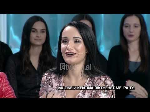 Zone e lire - KENTINA - Muzike / Kentina rikthehet me ‘pa ty’! (12 tetor 2018)