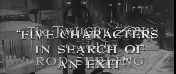 La dimensión desconocida (Cinco Personajes buscando una Salida)