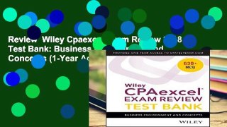 Review  Wiley Cpaexcel Exam Review 2018 Test Bank: Business Environment and Concepts (1-Year Access)