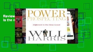 Review  Power Prospecting: Different is the new great
