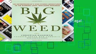 Library  Big Weed: An Entrepreneur s High-Stakes Adventures in the Budding Legal Marijuana Business