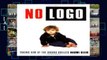 [P.D.F] No Logo: Taking Aim at the Brand Bullies [A.U.D.I.O.B.O.O.K]