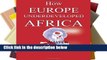 [P.D.F] How Europe Underdeveloped Africa [E.P.U.B]