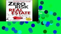 D.O.W.N.L.O.A.D [P.D.F] Zero Risk Real Estate: Creating Wealth Through Tax Liens and Tax Deeds