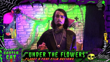 Castle Cat 03:Planet 9 Fest Reviews "Under the Flowers" & "Craniac