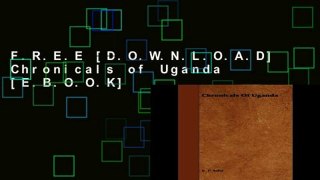 F.R.E.E [D.O.W.N.L.O.A.D] Chronicals of Uganda [E.B.O.O.K]