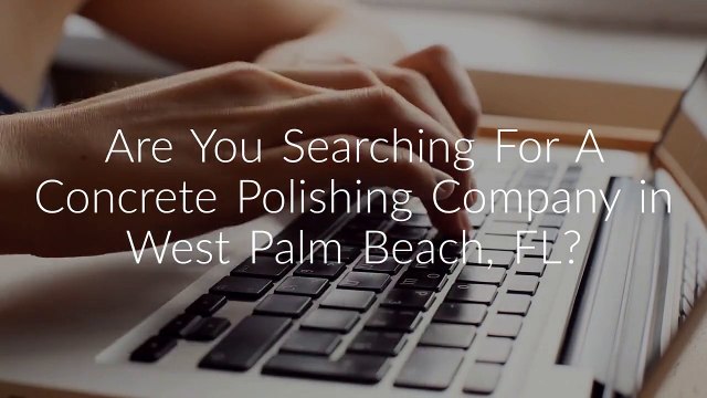 National Concrete Polishing in West Palm Beach, FL