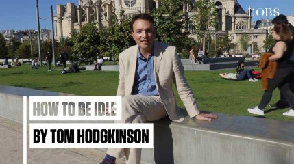 Learn to more idle with Tom Hodgkinson