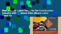 Best product  Labor Rates for the Construction Industry with RSMeans Data (Means Labor Rates for