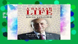 [P.D.F] A Bazaar Life: The Autobiography of David Alliance [E.B.O.O.K]