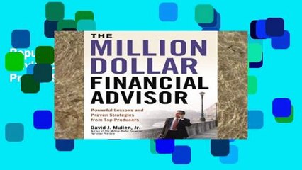 Popular The Million-Dollar Financial Advisor: Powerful Lessons and Proven Strategies from Top